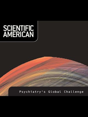 cover image of Scientific American: Psychiatry's Global Challenge